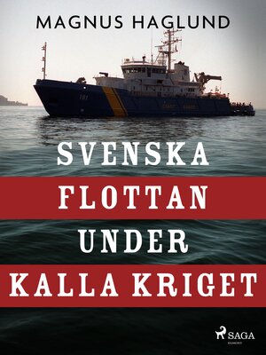 cover image of Svenska flottan under kalla kriget